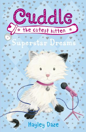 [Cuddle the Cutest Kitten 01] • Superstar Dreams